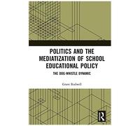 Politics And The Mediatization Of School Educational Policy