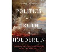 Politics And Truth In Hölderlin