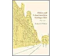 Politics And Urban Growth In Santiago, Chile, 1891-1941