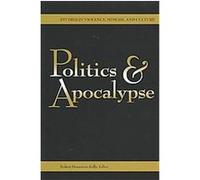Politics & Apocalypse, Studies in Violence, Mimesis, and Culture Series