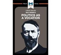Politics As A Vocation Tom Mcclean, (Auteur)