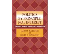 Politics By Principle, Not Interest