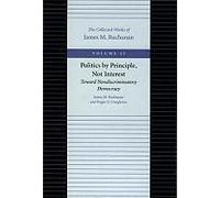 Politics By Principle, Not Interest: Toward Nondiscriminatory Democracy