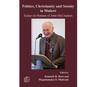 Politics, Christianity And Society In Malawi