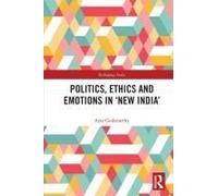 Politics, Ethics And Emotions In 'new India