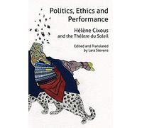 Politics, Ethics And Performance