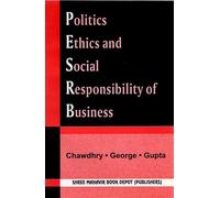 Politics Ethics & Social Responsibility of Business