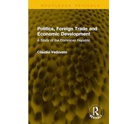 Politics, Foreign Trade and Economic Development