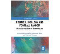 Politics, Ideology And Football Fandom