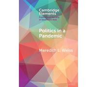 Politics in a Pandemic Governance and Crisis Management in Southeast Asia - Weiss, Meredith L. - Cambridge University Press - ebook (ePub) - Livre