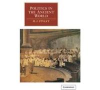 Politics in the Ancient World, Cambridge Paperback Library Moses I. Finley (Auteur)