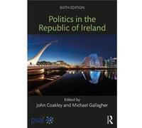 Politics In The Republic Of Ireland John Coakley, (Auteur)