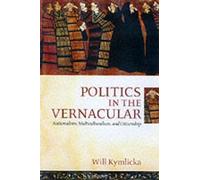 Politics in the Vernacular: Nationalism, Multiculturalism, and Citizenship NEUF