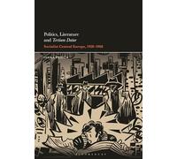 Politics, Literature and Tertium Datur: Socialist Central Europe, 1928-1968
