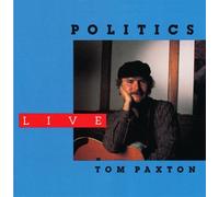 Politics Live by Tom Paxton