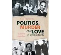 Politics, Murder And Love In An Italian Family