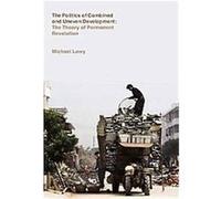 Politics of Combined and Uneven Development Michael Lowy (Auteur)