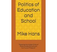 Politics of Education and School: “Exposing the Hidden Crisis of Overcrowded Schools and Curriculum Pressure”