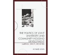 Politics Of Joint University And Community Housing Development