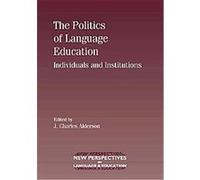 Politics of Language Education, New Perspectives on Language and Education Series