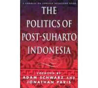Politics Of Post-Suharto Indon