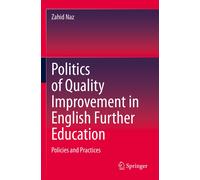 Politics Of Quality Improvement In English Further Education
