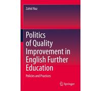 Politics Of Quality Improvement In English Further Education