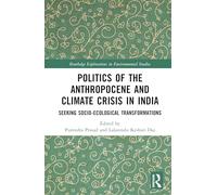 Politics of the Anthropocene and Climate Crisis in India