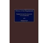 Politics Of The Dispossessed
