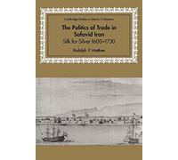 Politics of Trade in Safavid Iran