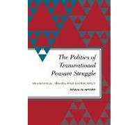 Politics Of Transnational Peasant Struggle