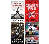 Politics On the Edge, Collateral Damage, In the Thick of It & What Does Jeremy Think 4 Books Collection Set