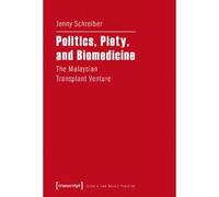 Politics, Piety, And Biomedicine
