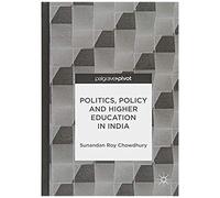 Politics, Policy And Higher Education In India