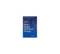 Politics, Religion And Political Theology