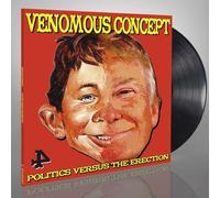 Venomous Concept - Politics Versus the Erection