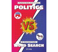 Politics Word Search Book: Easy to Read Print. Great for Gifts, Leisure Time, Travel and more. 6x9 inches, 110 pages.