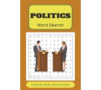 Politics Word Search Search Puzzle Book: Word Searches with Easy to Read Print about Politics, Debate, Government, Democracy and More | 6 x 9 inches, ... Gift for Vacations, Holidays and Free Times