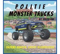 POLITIE Monster Trucks: Enorme banden, groot kleurplezier