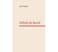 Politik Als Beruf