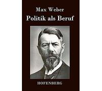 Politik Als Beruf