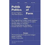 Politik Der Form / Politics Of Form