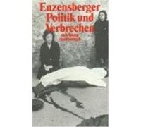 Politik und Verbrechen Enzensberger, Hans Magnus (Auteur)