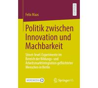 Politik Zwischen Innovation Und Machbarkeit