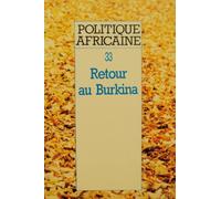 POLITIQUE AFRICAINE N-033. Retour au Burkina