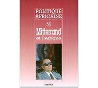 POLITIQUE AFRICAINE N-058. Mitterrand et l'Afrique - Collectif - Karthala - broché - Revue