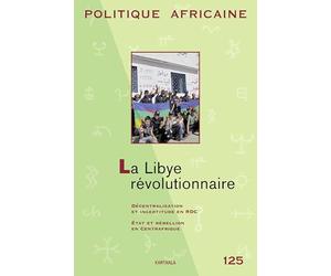 POLITIQUE AFRICAINE N-125. La Libye révolutionnaire