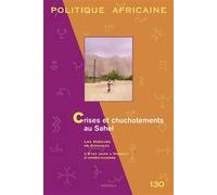 Politique africaine n-130, crises et chuchotements au sahel - Vincent Bonnecase - Karthala - broché - Revue
