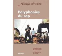 Politique Africaine N° 141, Mars 2016 - Polyphonies Du Rap