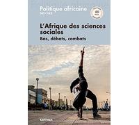Politique africaine n-161 : 40 ans de Politique africaine de bas en haut 1/2